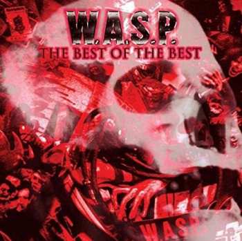 CD W.A.S.P.: The Best Of The Best 1984-2000 DIGI 347636