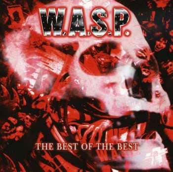 Album W.A.S.P.: The Best Of The Best