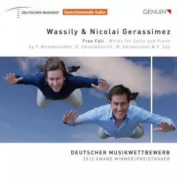 Wassily Gerassimez: Free Fall (Works For Cello And Piano By F. Mendelssohn, D. Shostakovich, W. Gerassimez & F. Say)