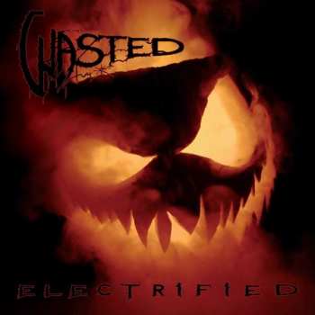 Album Wasted: Electrified