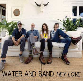 Album Water And Sand: Hey Love