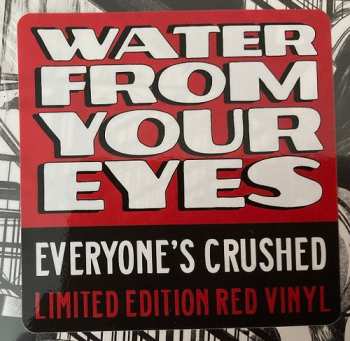 LP Water From Your Eyes: Everyone's Crushed LTD | CLR 501441