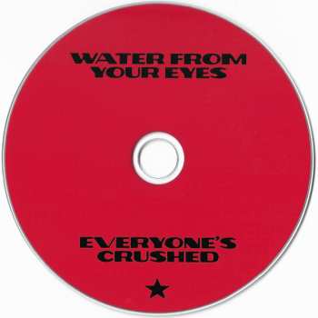 CD Water From Your Eyes: Everyone's Crushed 456216