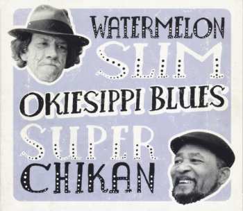 Album Watermelon Slim: Okiesippi Blues