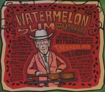 Album Watermelon Slim & The Workers: The Wheel Man