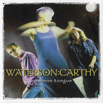 Album Waterson:Carthy: Common Tongue