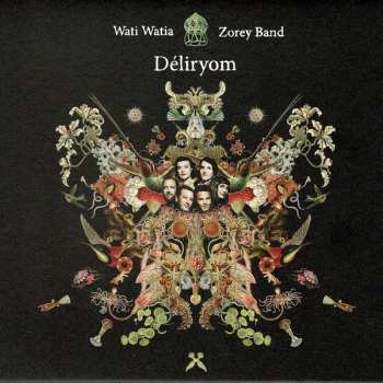 Album Wati Watia Zorey Band: Déliryom