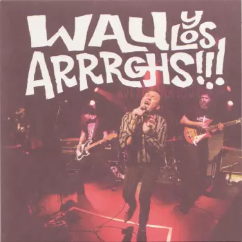 Wau Y Los Arrrghs!!!: El Mañanero / Maldita