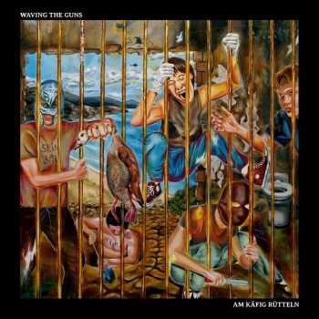 Album Waving The Guns: Am Käfig Rütteln