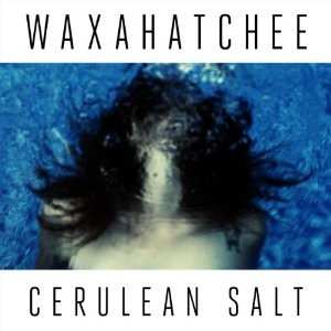 CD Waxahatchee: Cerulean Salt 270457