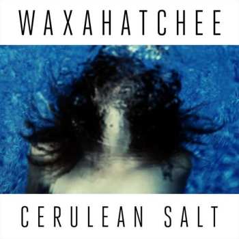 2CD Waxahatchee: Cerulean Salt LTD 539646