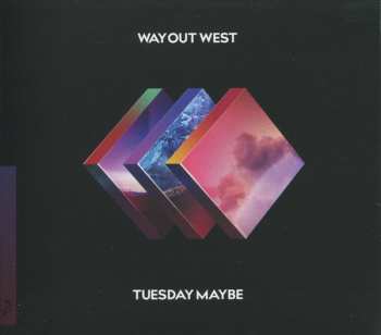 Album Way Out West: Tuesday Maybe