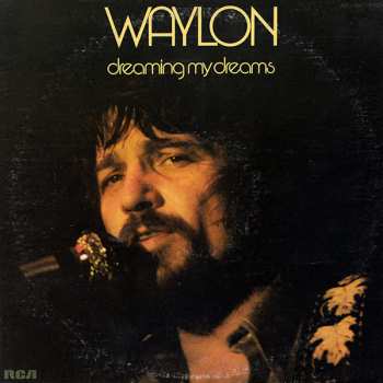 Album Waylon Jennings: Dreaming My Dreams
