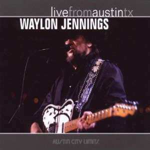 Album Waylon Jennings: Live From Austin TX