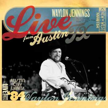 Album Waylon Jennings: Live From Austin TX '84