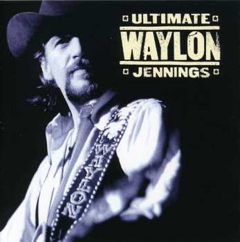 Album Waylon Jennings: Ultimate Waylon Jennings