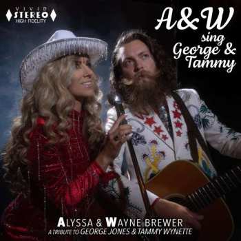 CD Wayne & Alyssa: A&w Sing George & Tammy 471334