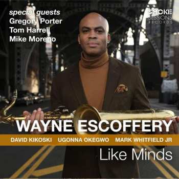 Album Wayne Escoffery: Like Minds