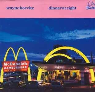 Album Wayne Horvitz: Dinner At Eight