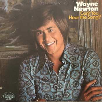 Album Wayne Newton: Can't You Hear The Song?