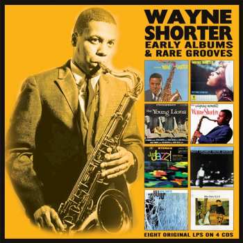 Wayne Shorter: Early Albums & Rare Grooves