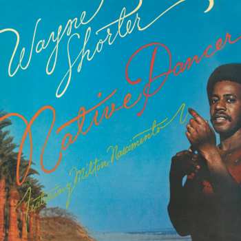 CD Wayne Shorter: Native Dancer 381851