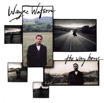 CD Wayne Watson: The Way Home