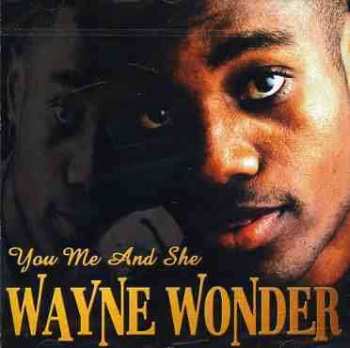 Album Wayne Wonder: You Me And She