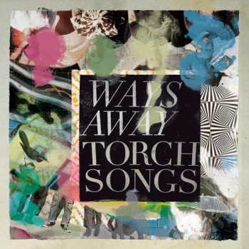 Album Ways Away: Torch Songs