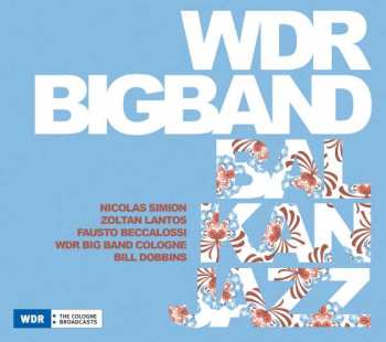Album WDR Big Band Köln: Balkan Jazz