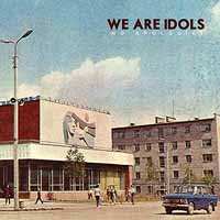 Album We Are Idols: No Apologies