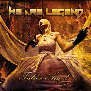 Album WE ARE LEGEND: Fallen Angel