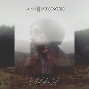 Album We Are Messengers: Wholehearted