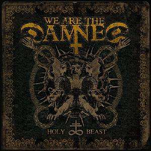 Album We Are The Damned: Holy Beast