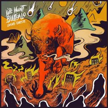CD We Hunt Buffalo: Living Ghosts 276021