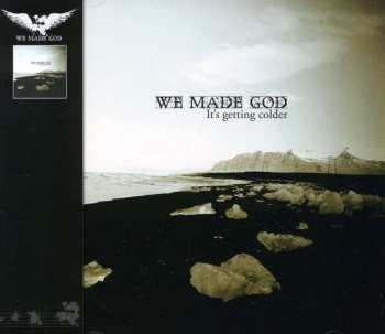 Album We Made God: It's Getting Colder