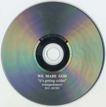 CD We Made God: It's Getting Colder 302258