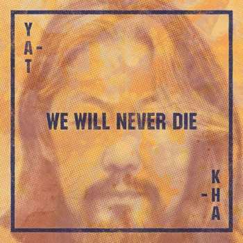 Album Yat-Kha: We Will Never Die