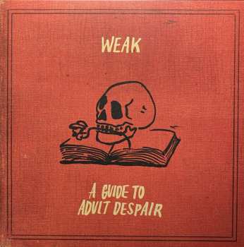 Album Weak: A Guide To Adult Despair