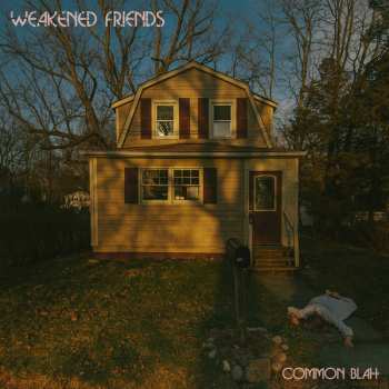 Album Weakened Friends: Common Blah
