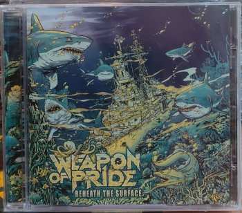 Album Weapon Of Pride: Beneath The Surface