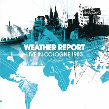 2CD Weather Report: Live In Cologne 1983 93442