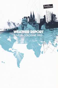 DVD Weather Report: Live In Cologne 1983 21282