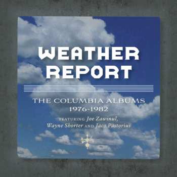 Album Weather Report: The Columbia Albums 1976-1982