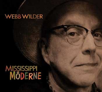 Album Webb Wilder: Mississippi Moderne