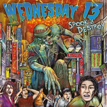Wednesday 13: Spook & Destroy