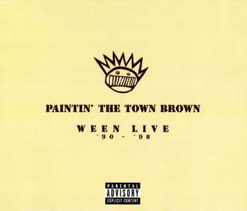 Album Ween: Paintin' The Town Brown: Ween Live '90-'98