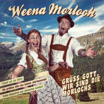 Album Weena Morloch: Grüss Gott, Wir Sind Die Morlochs