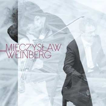 Album Milan Paľa: Weinberg: Complete Sonatas for Violin