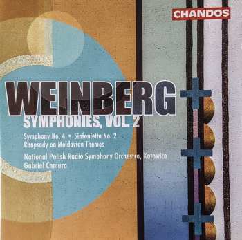 Album Mieczysław Weinberg: Symphonies, Vol. 2 - Symphony No. 4 • Sinfonietta No. 2 • Rhapsody On Moldovian Themes